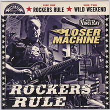 Load image into Gallery viewer, Vince Ray Loser Machine 7" Vinyl single Rockers Rule