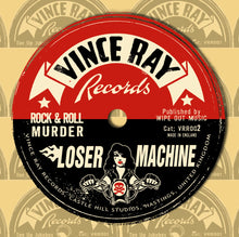 Load image into Gallery viewer, Rock & Roll Murder / Vince Ray and the Loser Machine