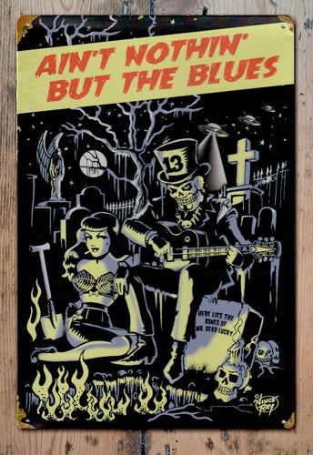 Ain`t Nothin` but the Blues, Vince Ray, Tin Sign