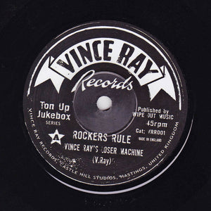 Vince Ray Loser Machine 7" Vinyl single Rockers Rule