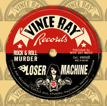 Load image into Gallery viewer, Rock &amp; Roll Murder / Vince Ray and the Loser Machine